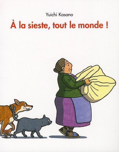 Emprunter A la sieste tout le monde ! livre