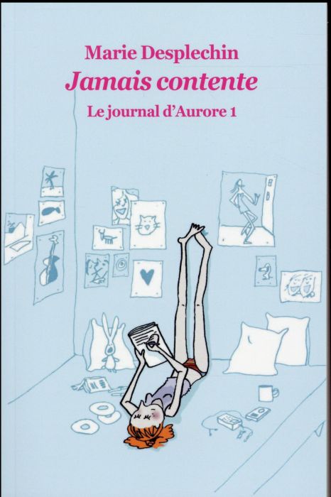 Emprunter Le journal d'Aurore Tome 1 : Jamais contente livre