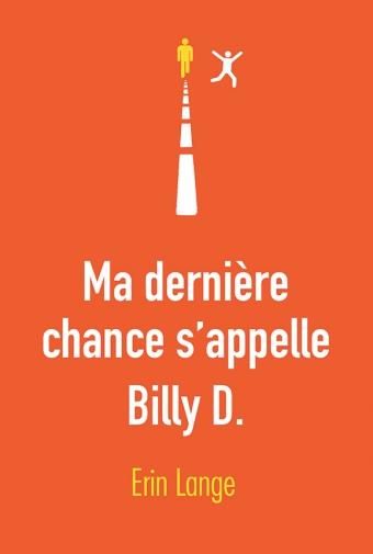 Emprunter Ma dernière chance s'appelle Billy D. livre