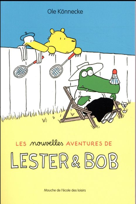 Emprunter Les nouvelles aventures de Lester et Bob livre