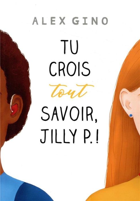 Emprunter Tu crois tout savoir, Jilly P. ! livre