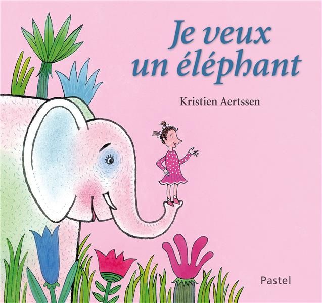 Emprunter Je veux un éléphant livre