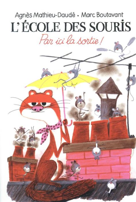 Emprunter L'école des souris : Par ici la sortie ! livre