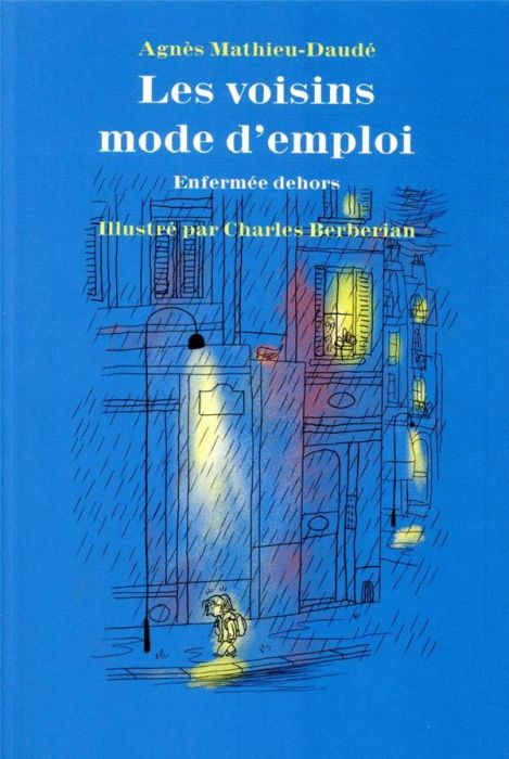 Emprunter Les voisins mode d'emploi Tome 1 : Enfermée dehors livre