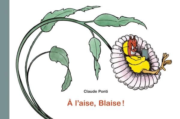 Emprunter A l'aise, Blaise ! livre