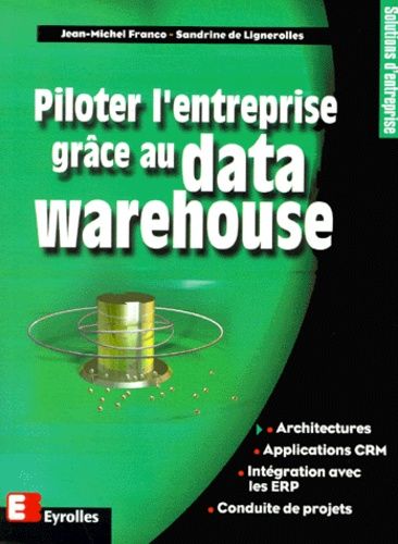 Emprunter Piloter l'entreprise grâce au data warehouse livre