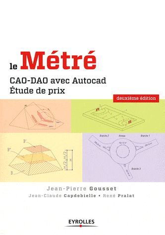 Emprunter Le Métré. CAO-DAO avec Autocad, étude de prix, 2e édition livre