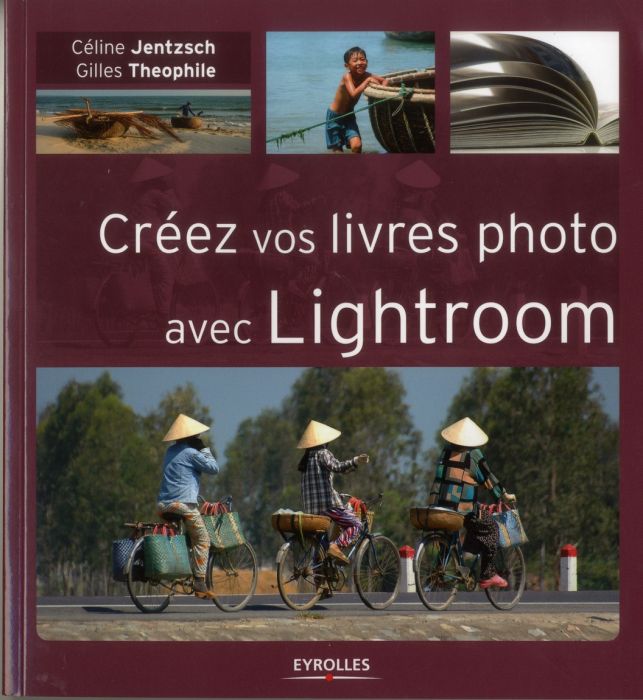 Emprunter Créez vos livres photo avec Lightroom livre