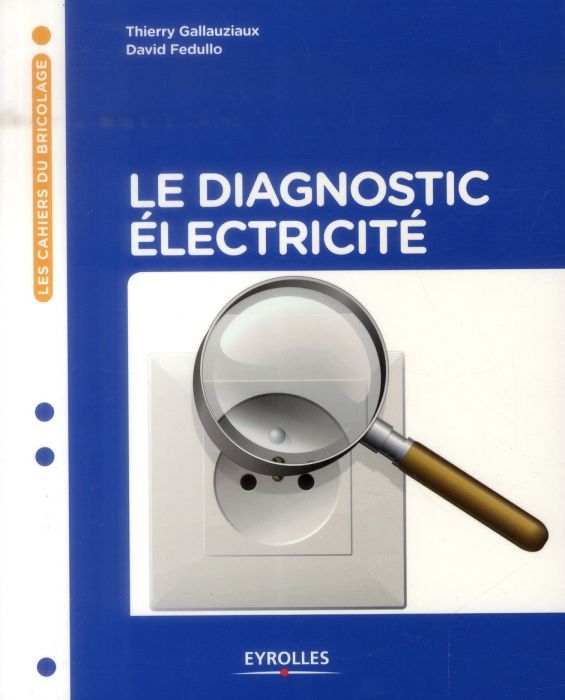 Emprunter Le diagnostic électricité livre