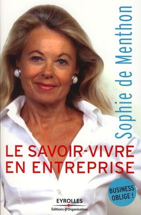 Emprunter Le savoir-vivre en entreprise. Business oblige ! livre