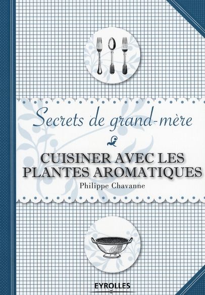 Emprunter Cuisiner avec les plantes aromatiques livre