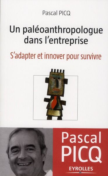 Emprunter Un paléoanthropologue dans l'entreprise. S'adapter et innover pour survivre livre