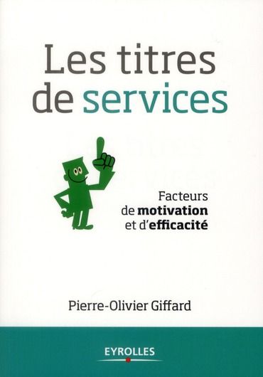 Emprunter Les titres de services. Facteurs de motivation et d'efficacité livre