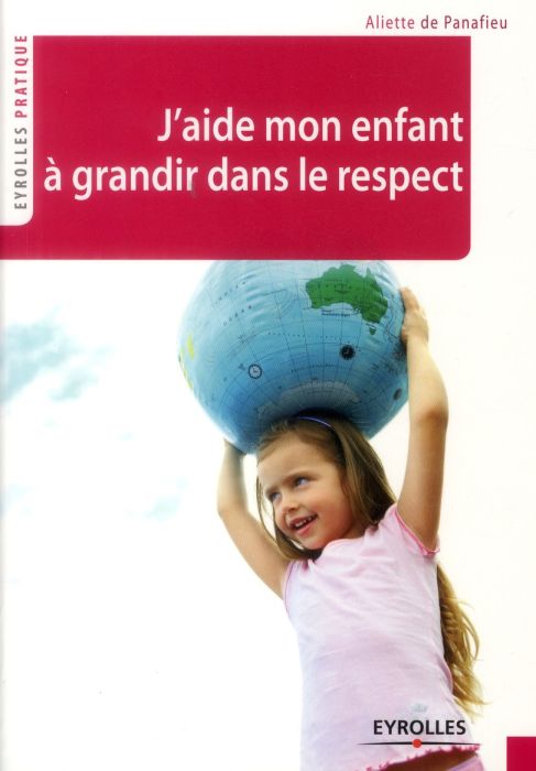 Emprunter J'aide mon enfant à grandir dans le respect livre