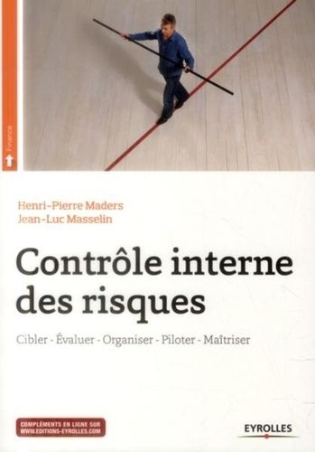 Emprunter Contrôle interne des risques. Cibler-Evaluer-Organiser-Piloter-Maîtriser, 2e édition, avec 1 CD-ROM livre