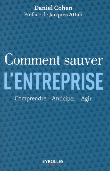 Emprunter Comment sauver l'entreprise. Comprendre, anticiper, agir livre