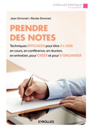 Emprunter Prendre des notes. Techniques efficaces pour être à l'aise en cours, en conférence, en réunion, en e livre