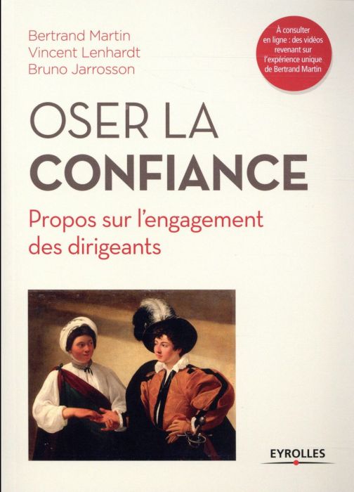 Emprunter Oser la confiance. Propos sur l'engagement des dirigeants livre