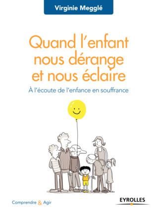 Emprunter Quand l'enfant nous dérange et nous éclaire. A l'écoute de l'enfance en souffrance livre