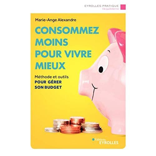 Emprunter Consommer moins pour vivre mieux livre