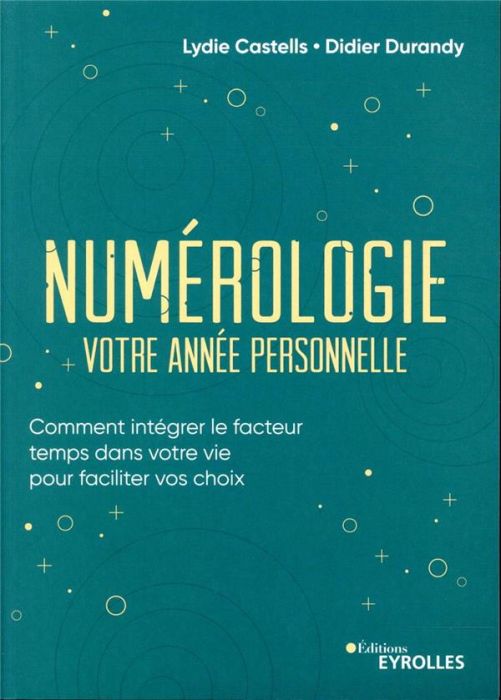 Emprunter Numérologie, votre année personnelle. Comment intégrer le facteur temps dans votre vie pour facilite livre