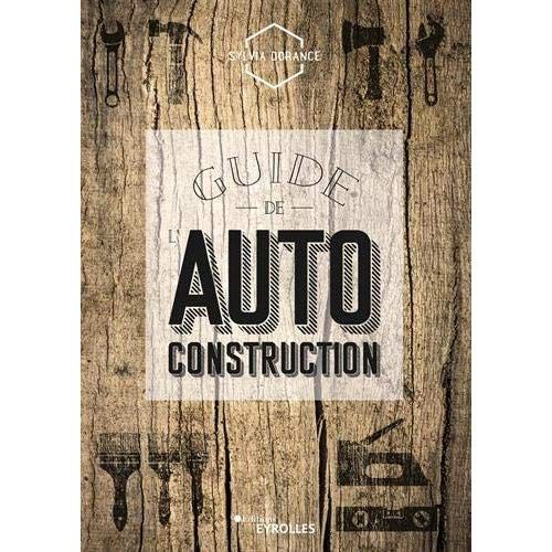 Emprunter Guide de l'autoconstruction livre