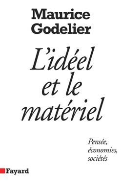 Emprunter L'idéel et le matériel. Pensée, économies, sociétés livre