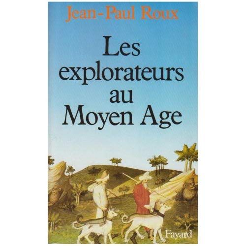 Emprunter Les explorateurs au Moyen Age livre