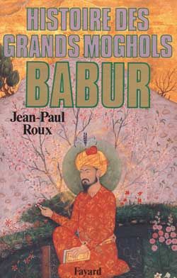 Emprunter Babur. Histoire des Grands Moghols livre