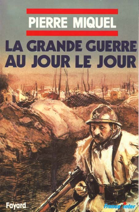 Emprunter La Grande Guerre au jour le jour livre