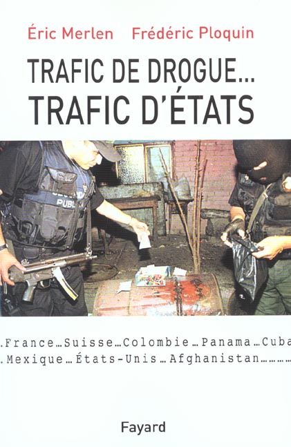 Emprunter Trafic de drogue... trafic d'Etats livre