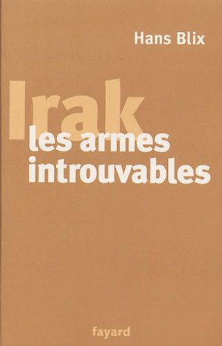 Emprunter Irak, les armes introuvables livre