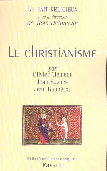 Emprunter Le fait religieux. Tome 1, Le christianisme livre