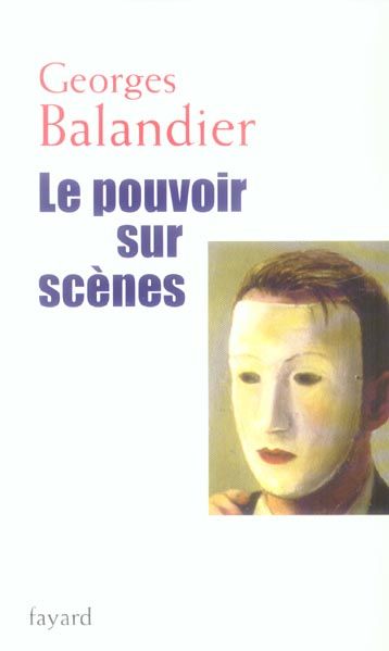 Emprunter Le pouvoir sur scènes. Edition revue et augmentée livre