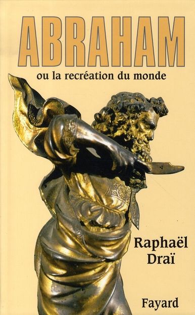 Emprunter Abraham ou la recréation du monde livre