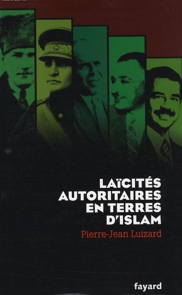 Emprunter Laïcités autoritaires en terres d'islam livre