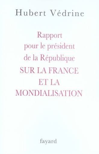 Emprunter Rapport pour le président de la République sur la France et la mondialisation livre