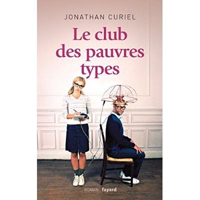 Emprunter Le club des pauvres types livre