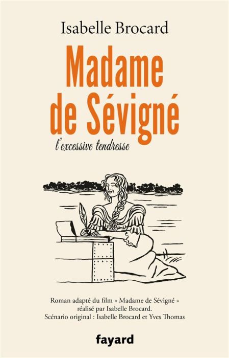 Emprunter Madame de Sévigné. Ou l'excessive tendresse livre