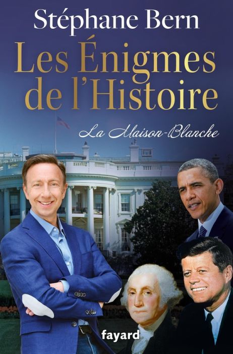 Emprunter Les Enigmes de l'Histoire : La Maison Blanche livre