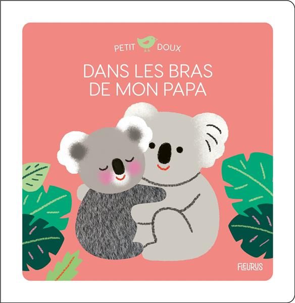 Emprunter Dans les bras de mon papa livre