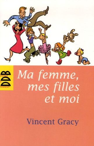 Emprunter Ma femme, mes filles et moi livre