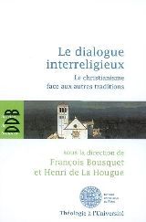 Emprunter Le dialogue interreligieux. Le christianisme face aux autres traditions livre