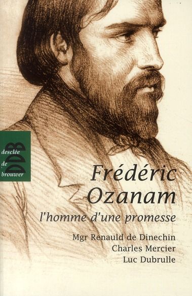 Emprunter Fréderic Ozanam, l'homme d'une promesse livre