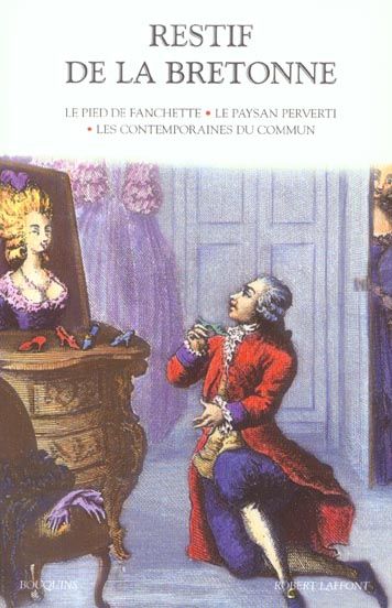 Emprunter Romans. Tome 1, Le pied de Fanchette %3B Le paysan perverti %3B Les contemporaines du commun livre