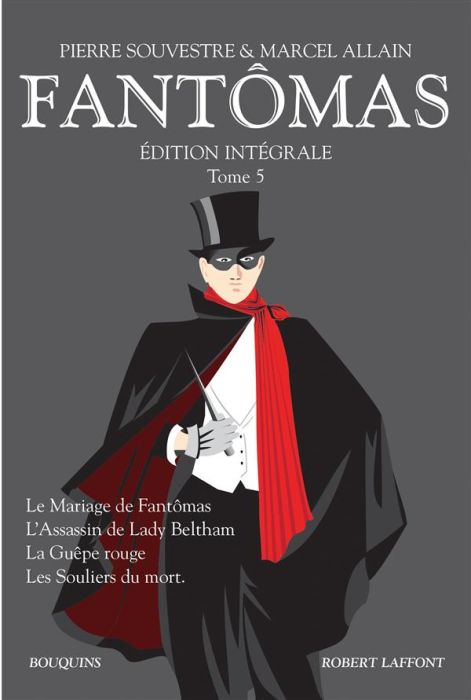 Emprunter Fantômas Intégrale Tome 5 : Le mariage de Fantomas, L'assassin de Lady Beltham, La guêpe rouge, Les livre