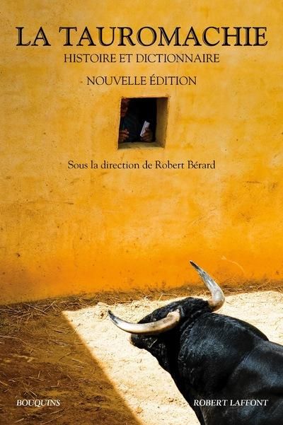 Emprunter La tauromachie. Histoire et dictionnaire livre