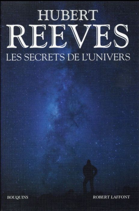 Emprunter Les secrets de l'univers. Patience dans l'azur %3B L'heure de s'enivrer %3B Dernières nouvelles du cosmo livre