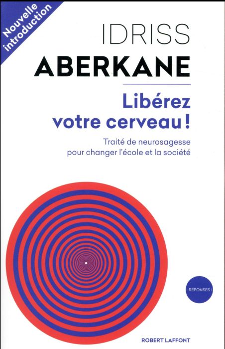 Emprunter Libérez votre cerveau ! Traité de neurosagesse pour changer l'école et la société livre