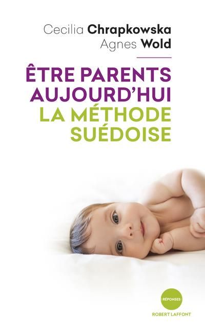 Emprunter Etre parents aujourd'hui, la méthode suédoise livre